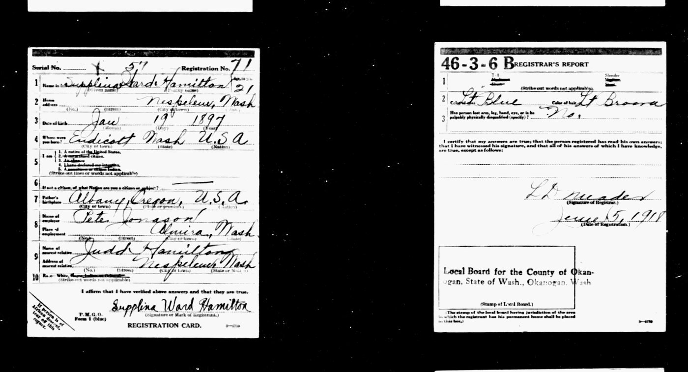 First page of Supplina Ward 'Ward' Hamilton 1918 Draft Registration Card. Nespelem, Okanogan CO., WA